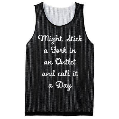 Funny Might Stick A Fork In An Outlet And Call It A Day Sarcastic Mesh Reversible Basketball Jersey Tank