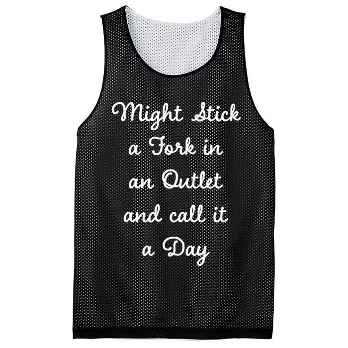 Funny Might Stick A Fork In An Outlet And Call It A Day Sarcastic Mesh Reversible Basketball Jersey Tank