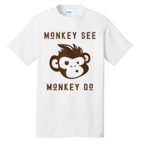 Funny Monkey See Monkey Do Cute Adorable Primate Chimp Tall T-Shirt