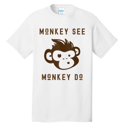 Funny Monkey See Monkey Do Cute Adorable Primate Chimp Tall T-Shirt