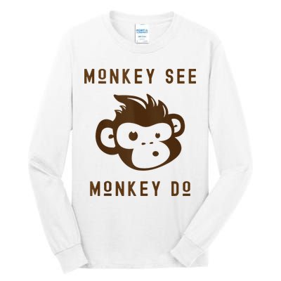 Funny Monkey See Monkey Do Cute Adorable Primate Chimp Tall Long Sleeve T-Shirt