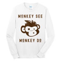 Funny Monkey See Monkey Do Cute Adorable Primate Chimp Tall Long Sleeve T-Shirt
