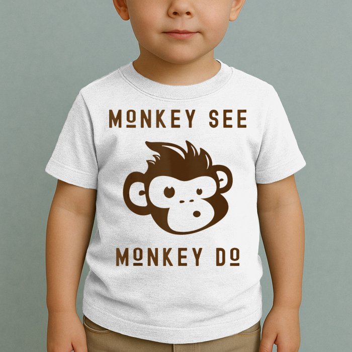 Funny Monkey See Monkey Do Cute Adorable Primate Chimp Toddler T-Shirt