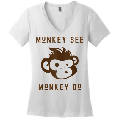 Funny Monkey See Monkey Do Cute Adorable Primate Chimp Women's V-Neck T-Shirt