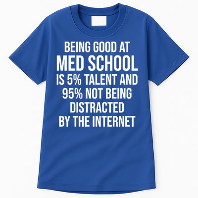 Funny Med School Student Medical Doctor Humor Gift Tall T-Shirt