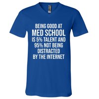 Funny Med School Student Medical Doctor Humor Gift V-Neck T-Shirt