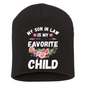 Funny My Son In Law Is My Favorite Child For Mother In Law Short Acrylic Beanie