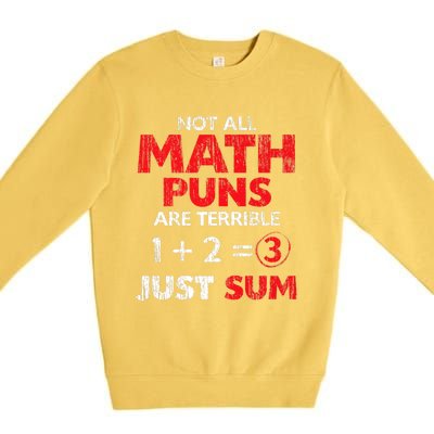 Funny Math Saying Equation Math Joke Cool Gift Premium Crewneck Sweatshirt