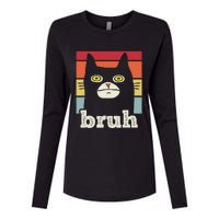 Funny Meme Saying Bruh With Cat Greetings Womens Cotton Relaxed Long Sleeve T-Shirt