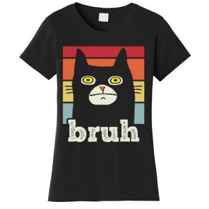 Funny Meme Saying Bruh With Cat Greetings Women's T-Shirt