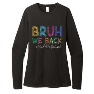 Funny Middle School Bruh We Back Happy First Day Of School Gift Womens CVC Long Sleeve Shirt