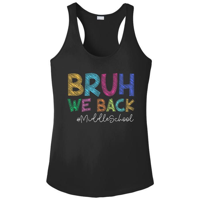 Funny Middle School Bruh We Back Happy First Day Of School Gift Ladies PosiCharge Competitor Racerback Tank