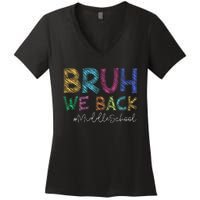 Funny Middle School Bruh We Back Happy First Day Of School Gift Women's V-Neck T-Shirt