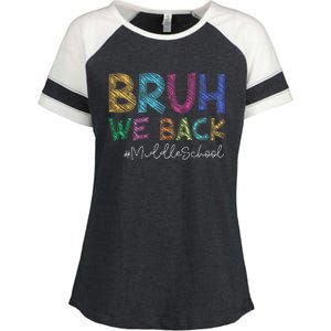 Funny Middle School Bruh We Back Happy First Day Of School Gift Enza Ladies Jersey Colorblock Tee