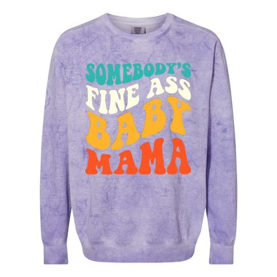 Funny Mama Somebody's Fine Ass Baby Mama Retro Groovy Colorblast Crewneck Sweatshirt