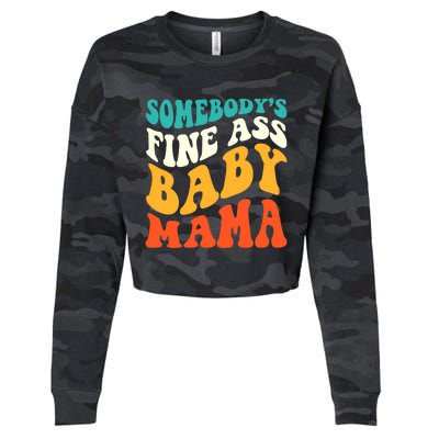 Funny Mama Somebody's Fine Ass Baby Mama Retro Groovy Cropped Pullover Crew