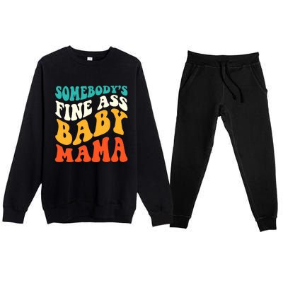 Funny Mama Somebody's Fine Ass Baby Mama Retro Groovy Premium Crewneck Sweatsuit Set