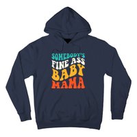 Funny Mama Somebody's Fine Ass Baby Mama Retro Groovy Hoodie