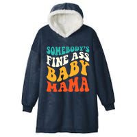 Funny Mama Somebody's Fine Ass Baby Mama Retro Groovy Hooded Wearable Blanket