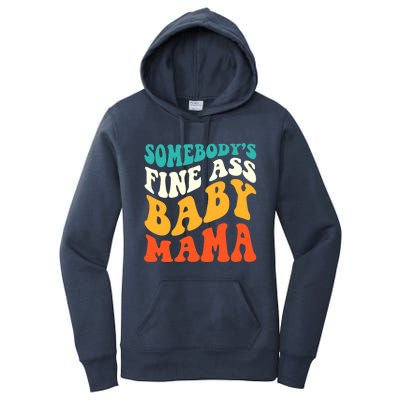 Funny Mama Somebody's Fine Ass Baby Mama Retro Groovy Women's Pullover Hoodie