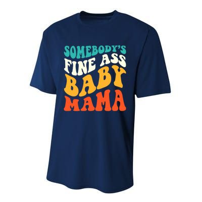 Funny Mama Somebody's Fine Ass Baby Mama Retro Groovy Performance Sprint T-Shirt