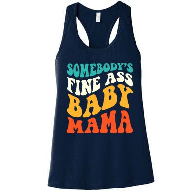 Funny Mama Somebody's Fine Ass Baby Mama Retro Groovy Women's Racerback Tank