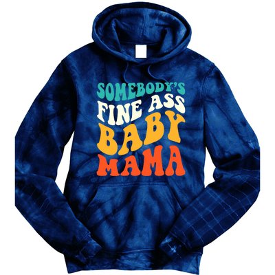 Funny Mama Somebody's Fine Ass Baby Mama Retro Groovy Tie Dye Hoodie