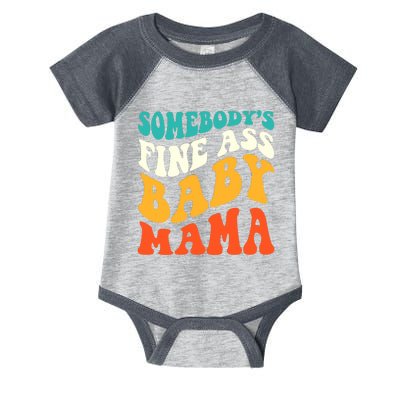 Funny Mama Somebody's Fine Ass Baby Mama Retro Groovy Infant Baby Jersey Bodysuit