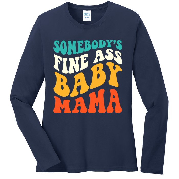 Funny Mama Somebody's Fine Ass Baby Mama Retro Groovy Ladies Long Sleeve Shirt