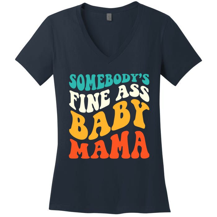 Funny Mama Somebody's Fine Ass Baby Mama Retro Groovy Women's V-Neck T-Shirt