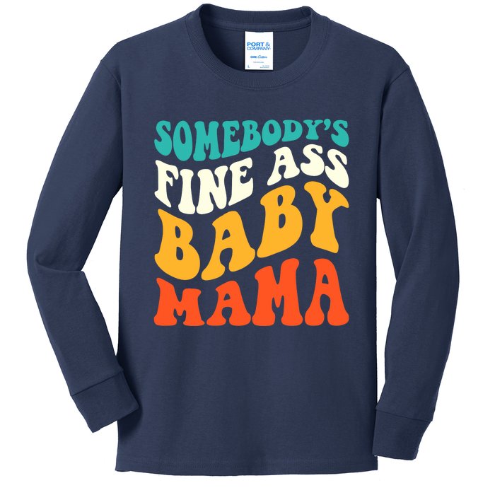 Funny Mama Somebody's Fine Ass Baby Mama Retro Groovy Kids Long Sleeve Shirt