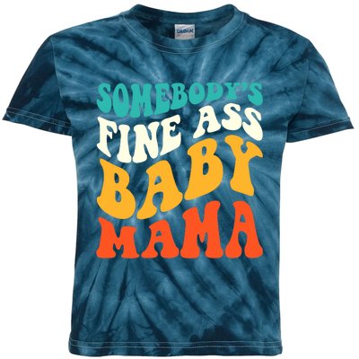 Funny Mama Somebody's Fine Ass Baby Mama Retro Groovy Kids Tie-Dye T-Shirt