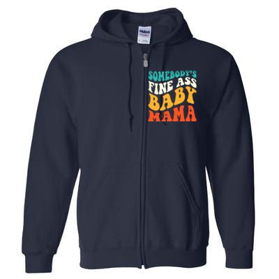 Funny Mama Somebody's Fine Ass Baby Mama Retro Groovy Full Zip Hoodie