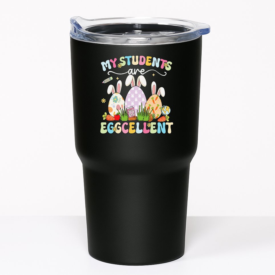 Funny My Students Are Eggcellent Teacher Bunny Easter Tumbler