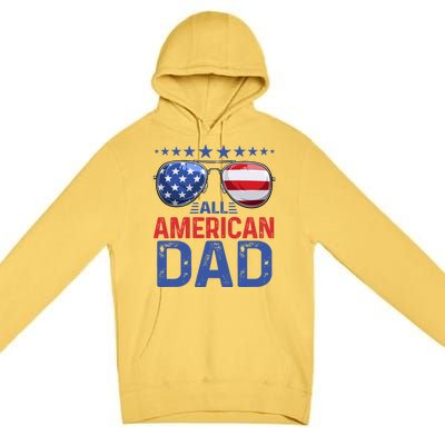 Family Matching Sunglusses All American Dad 4th Of July Usa Cute Gift Premium Pullover Hoodie