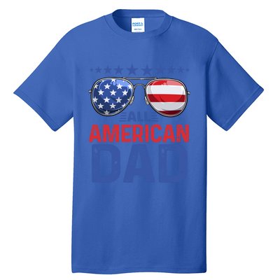 Family Matching Sunglusses All American Dad 4th Of July Usa Cute Gift Tall T-Shirt