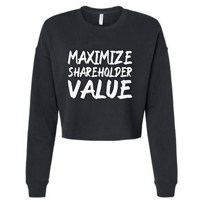 Funny Maximize Shareholder Value Ironic Corporate Quote Cropped Pullover Crew