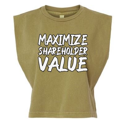 Funny Maximize Shareholder Value Ironic Corporate Quote Garment-Dyed Women's Muscle Tee