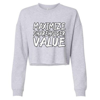 Funny Maximize Shareholder Value Ironic Corporate Quote Cropped Pullover Crew