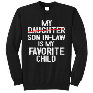 Funny My Son In Law Is My Favorite Child Sweatshirt