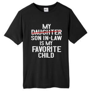 Funny My Son In Law Is My Favorite Child Tall Fusion ChromaSoft Performance T-Shirt