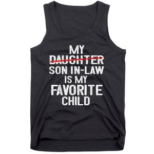 Funny My Son In Law Is My Favorite Child Tank Top