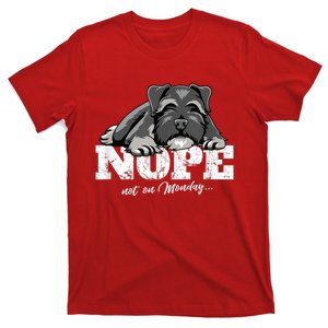 Funny Miniature Schnauzer Dog Gift Schnauzer Nope Breed Gift T-Shirt