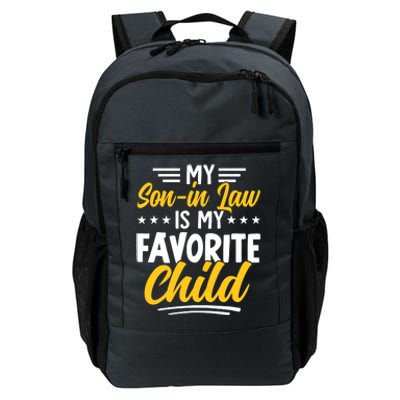 Funny My Son In Law Is My Favorite Child From Mother In Law Daily Commute Backpack