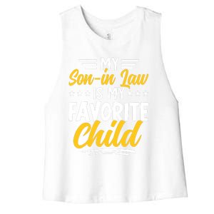 Funny My Son In Law Is My Favorite Child From Mother In Law Women's Racerback Cropped Tank