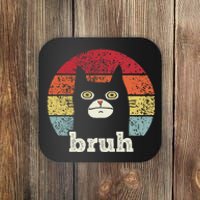 Funny Meme Saying Bruh With Cat Greetings Ns Coaster