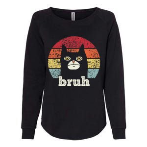 Funny Meme Saying Bruh With Cat Greetings Ns Womens California Wash Sweatshirt