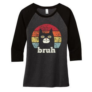 Funny Meme Saying Bruh With Cat Greetings Ns Women's Tri-Blend 3/4-Sleeve Raglan Shirt