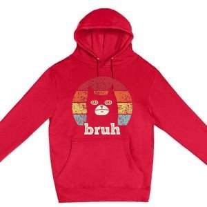 Funny Meme Saying Bruh With Cat Greetings Ns Premium Pullover Hoodie