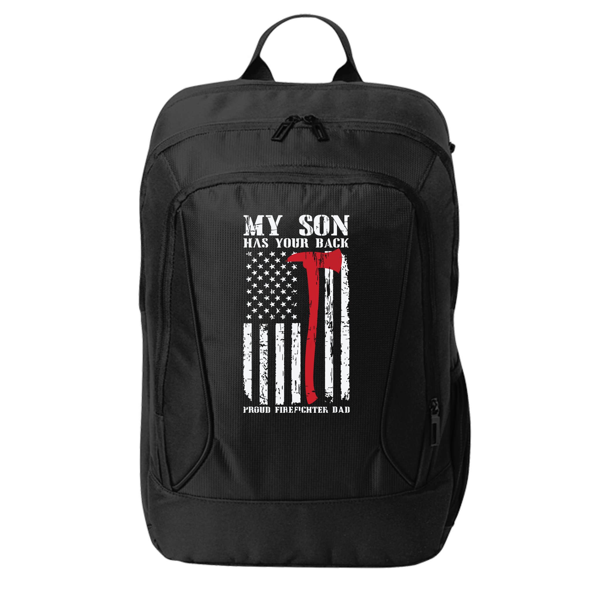 Firefighter My Son Has Your Proud Firefighter Dad American City Backpack